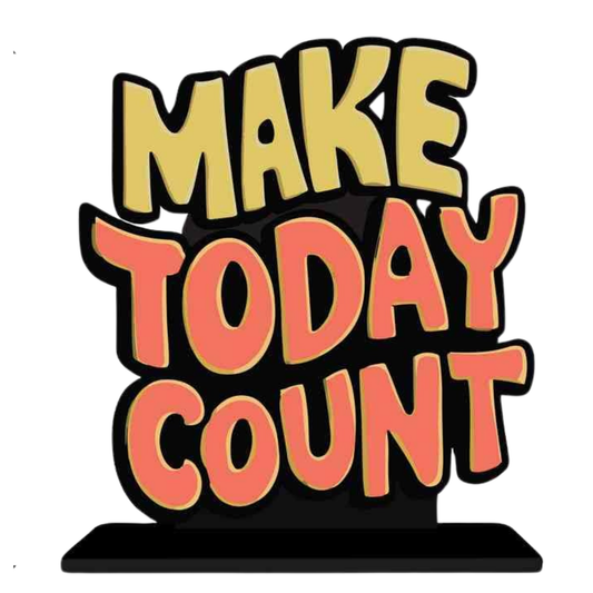 GiftShala Make Today Count Quote Figurine | Size 12*8 inch