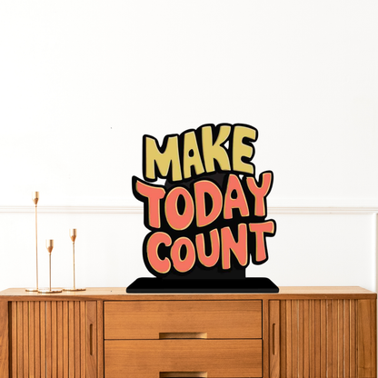 GiftShala Make Today Count Quote Figurine | Size 12*8 inch