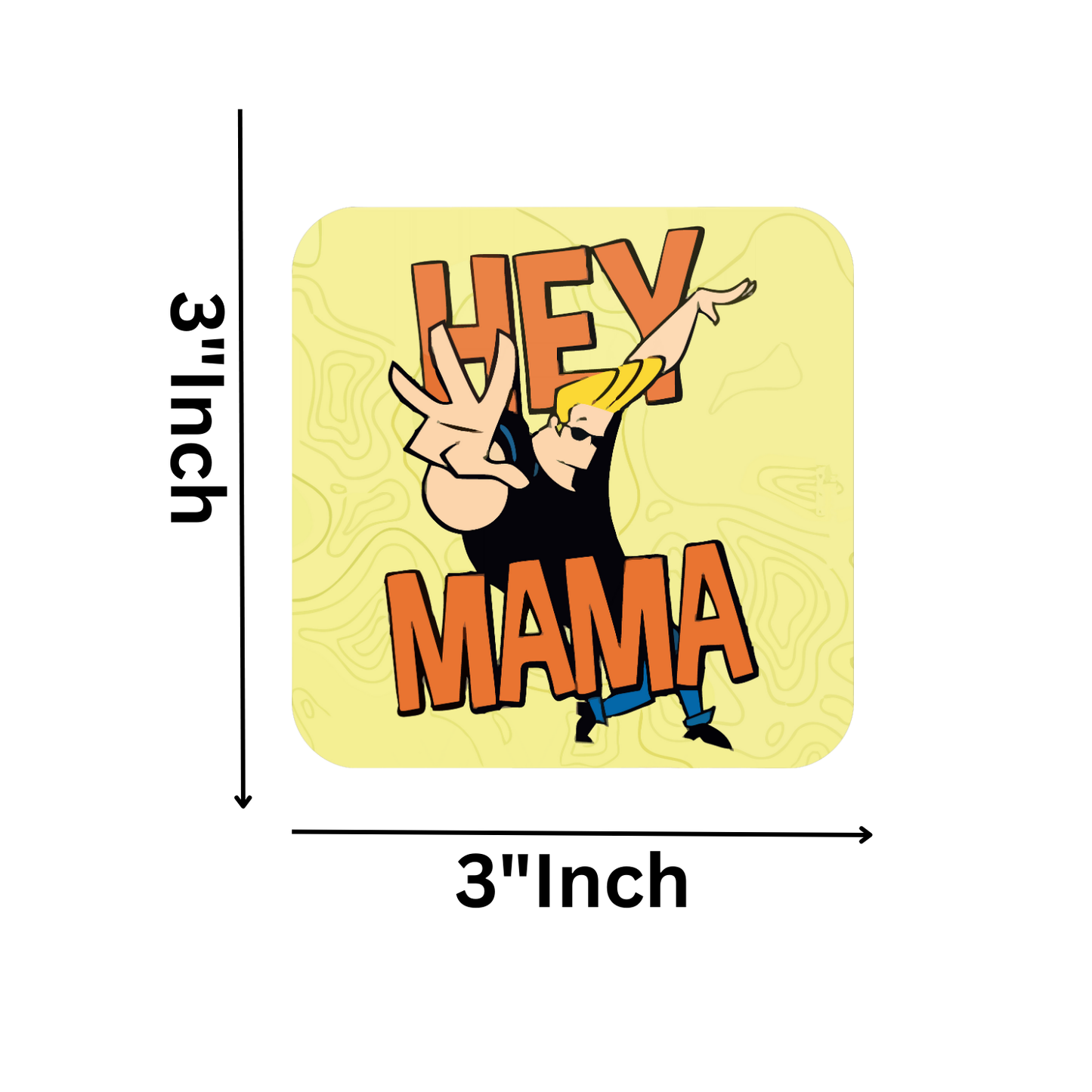 GiftShala Hey Mama Fridge Magnet | Size 3*3 inch