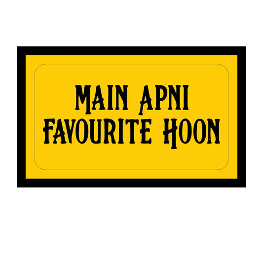 GiftShala Main Apni Favourite Hoon Quote Fridge Magnet | Size 3*3 inch