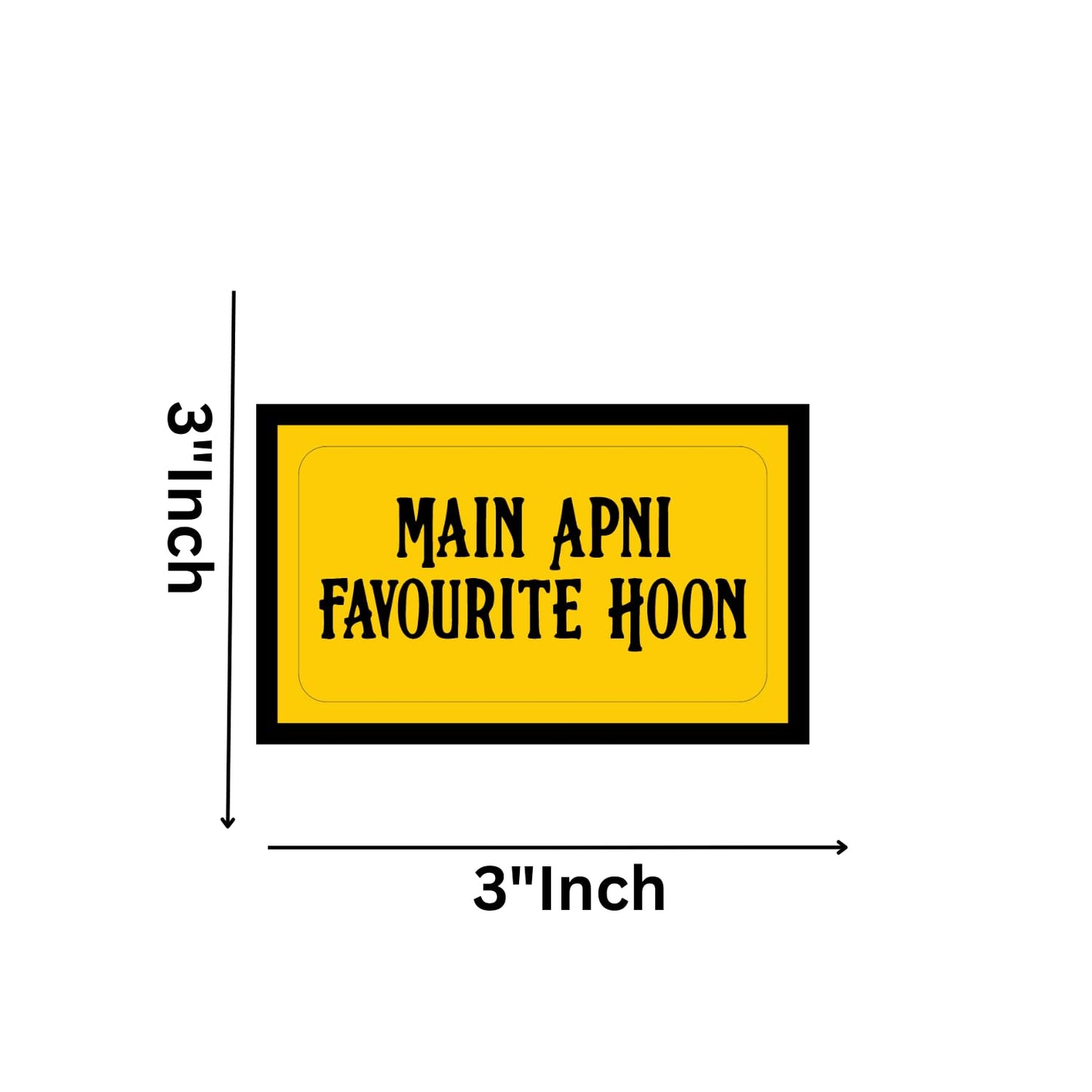 GiftShala Main Apni Favourite Hoon Quote Fridge Magnet | Size 3*3 inch