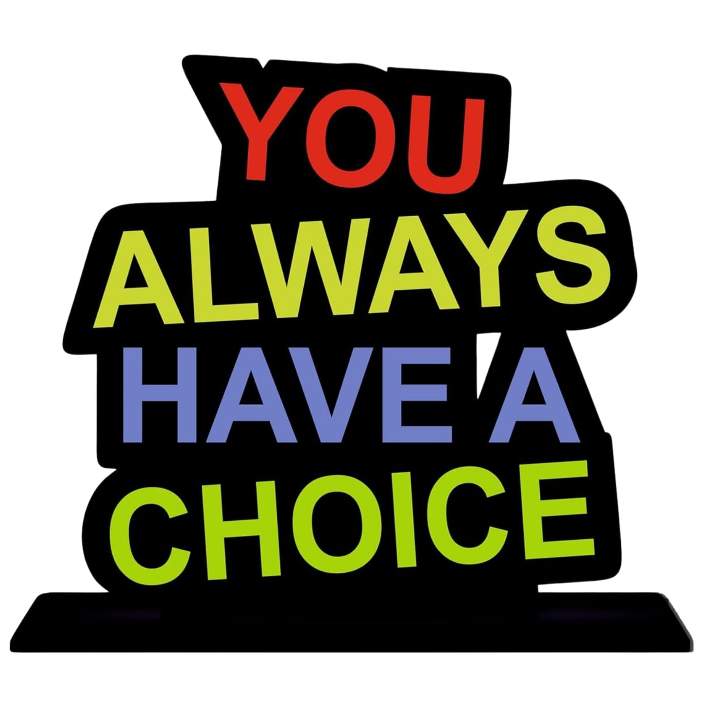 GiftShala You Always Have a Choice Quote Figurine | Size 12*8 inch