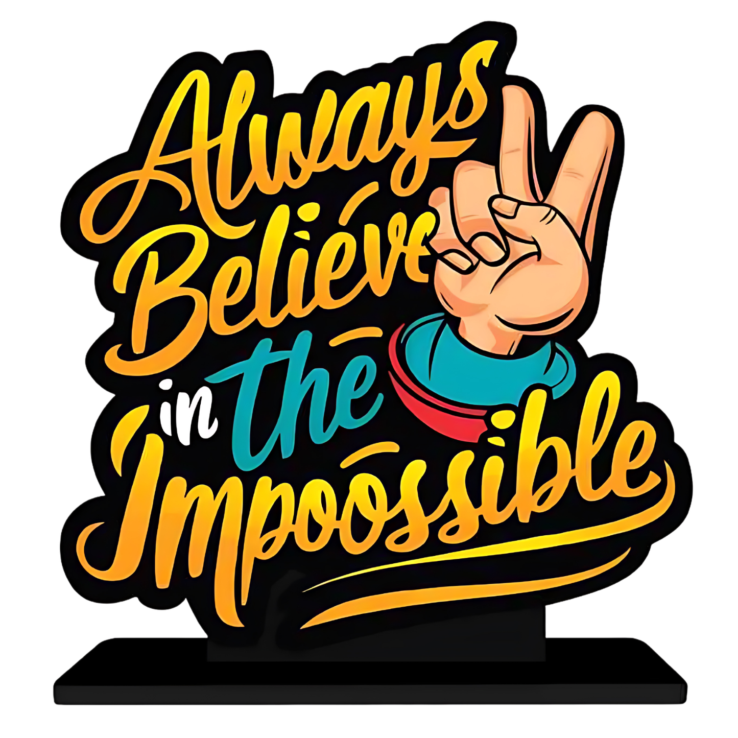 GiftShala Always Believe Impossible Quote Figurine | Size 12*8 inch