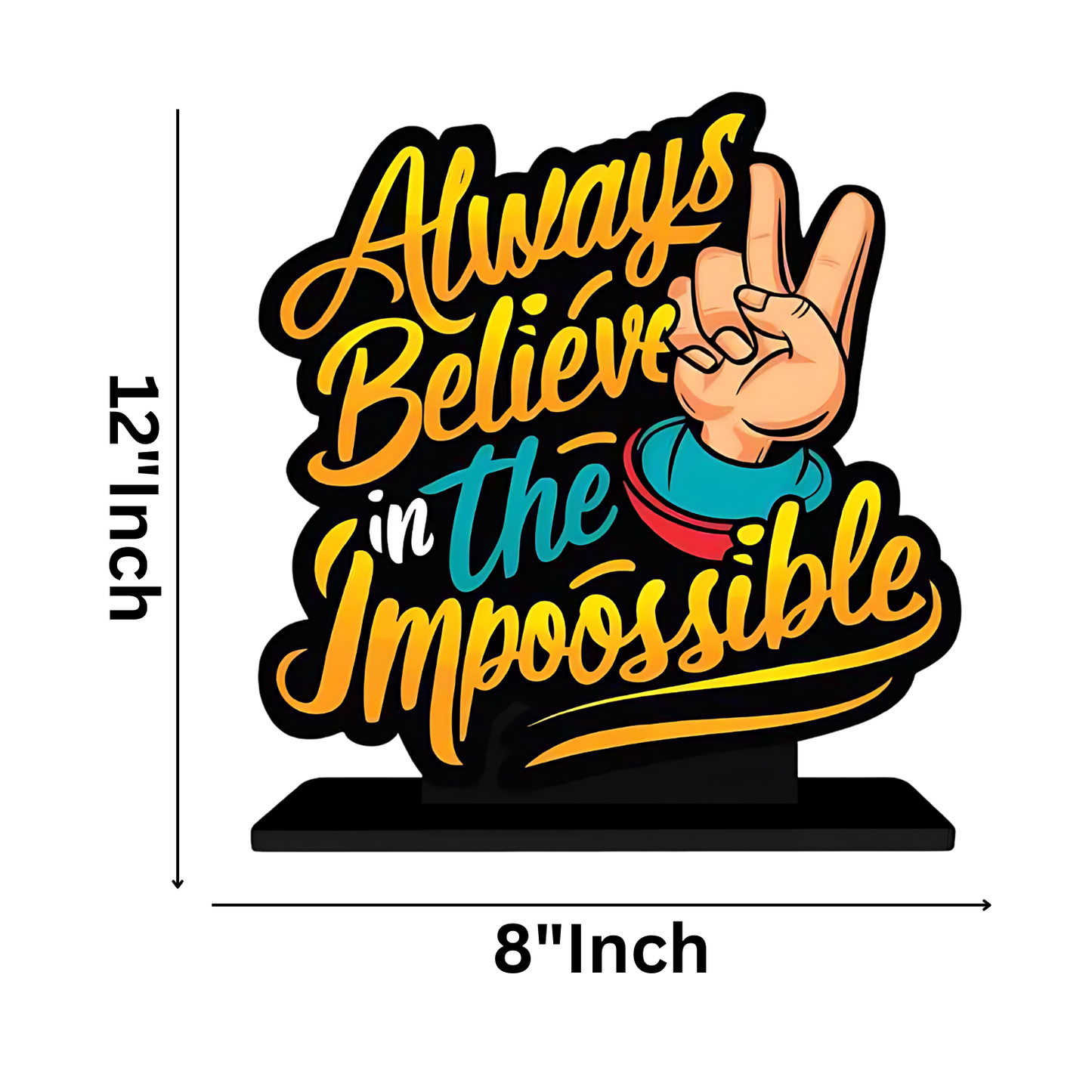 GiftShala Always Believe Impossible Quote Figurine | Size 12*8 inch