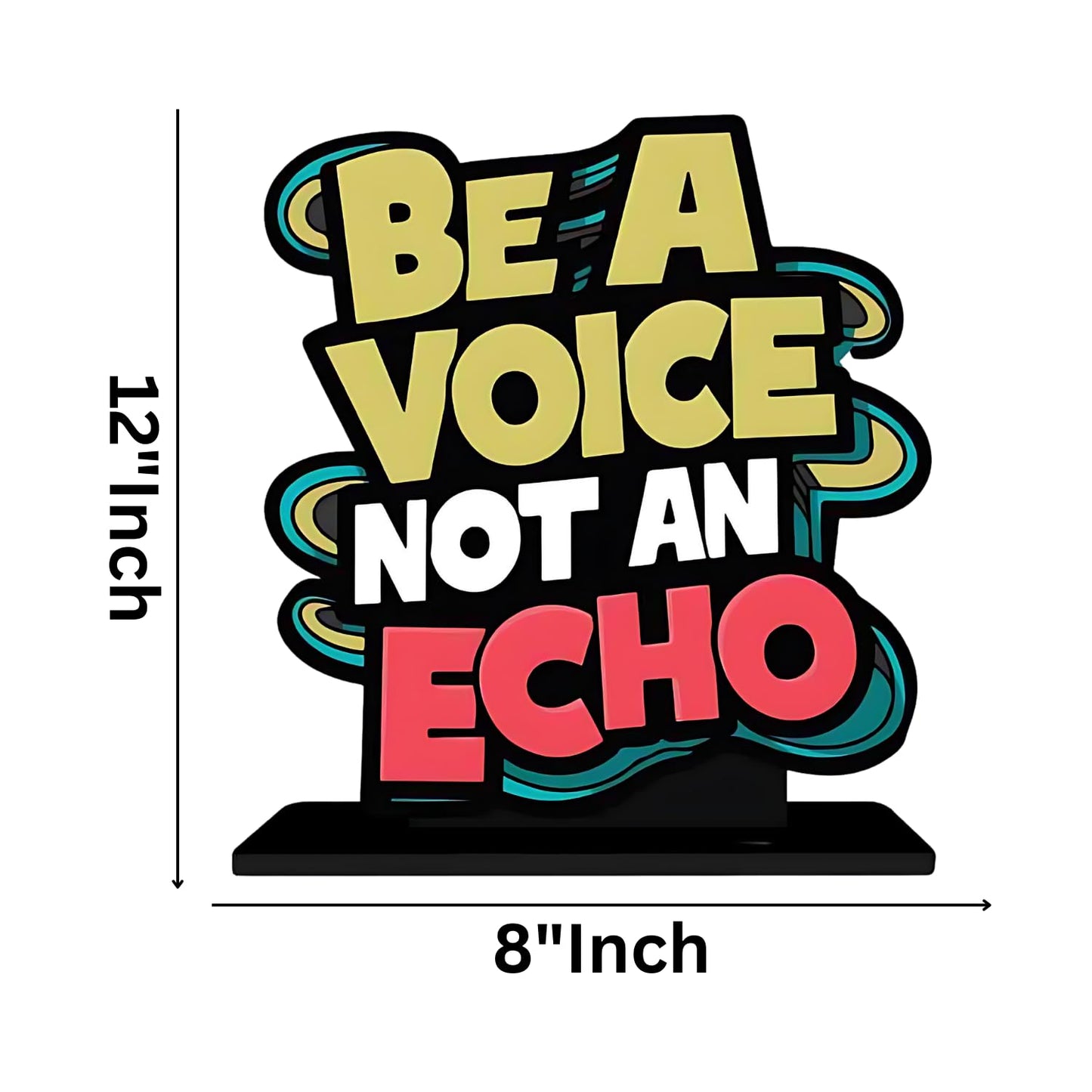 GiftShala Be a Voice not an Echo Quote Figurine | Size 12*8 inch