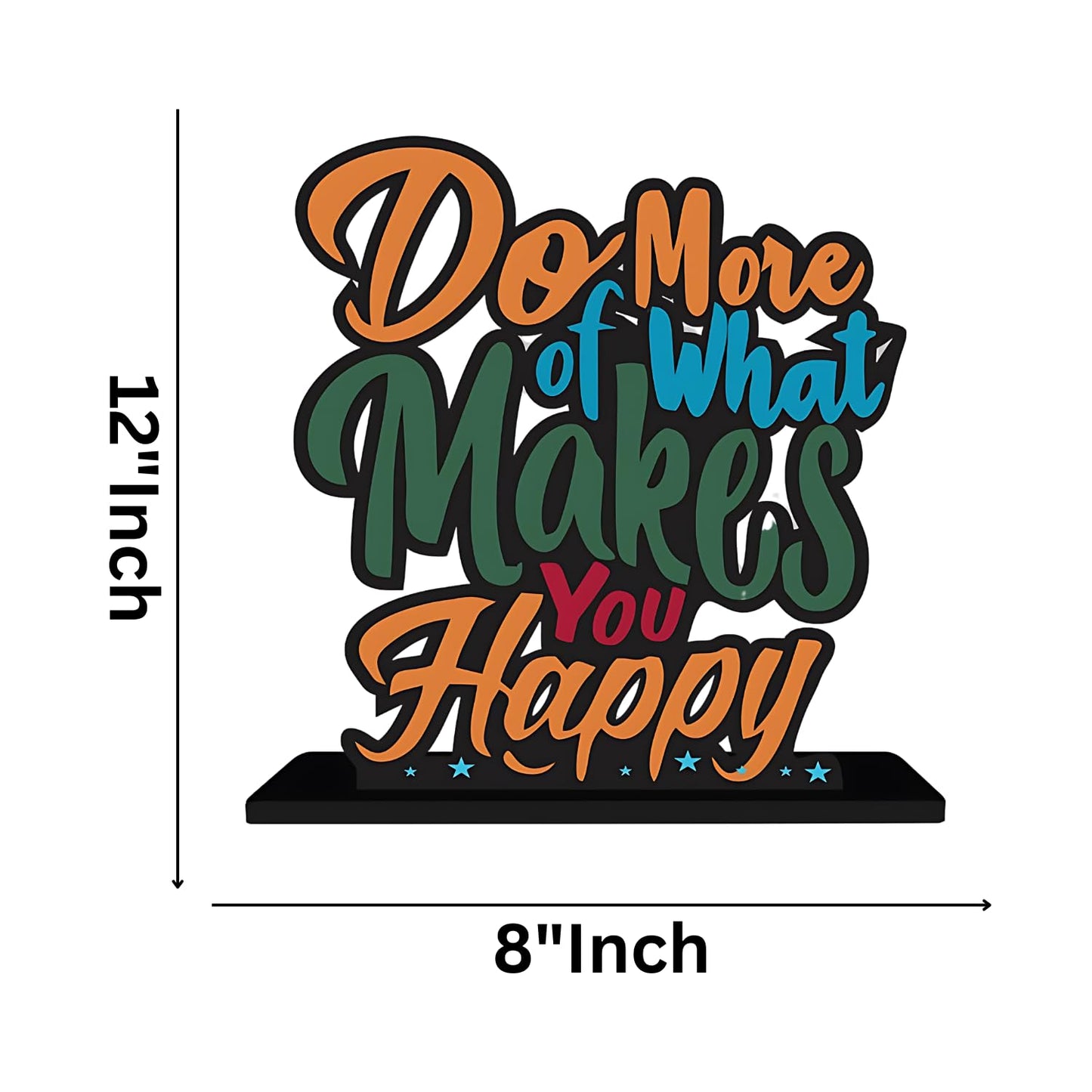 GiftShala Do More of What Makes You Happy Quote Figurine | Size 12*8 inch