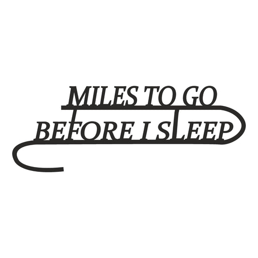 GiftShala Miles To Go Before I Sleep Design Wall Decor | Size 12*6 inch